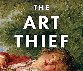 The Art League Book Club Reads "The Art Thief" by Michael Finkel