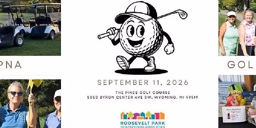 Roosevelt Park Neighborhood Association - 11th Annual Golf Outing Fundraiser