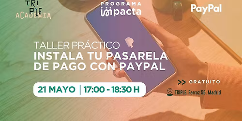 TALLER PR\u00c1CTICO PARA INSTALAR TU PASARELA DE PAGO CON PAYPAL