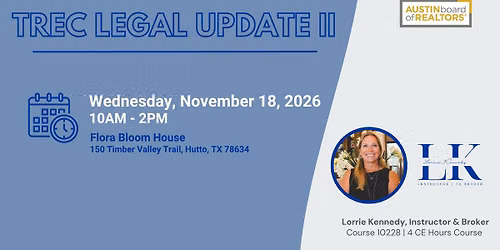 TREC Legal Update II