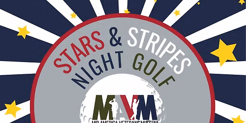 Inaugural Stars & Stripes Night Golf Classic