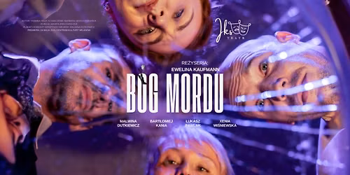 B\u00f3g mordu (spektakl Teatru Iks)