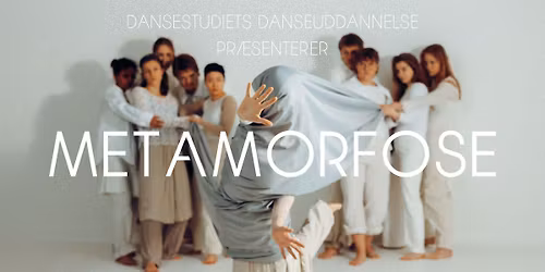 METAMORFOSE - DSDU 25\/26 afgangsforestilling