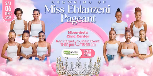 Crowning of Miss Ehlanzeni Pageants 