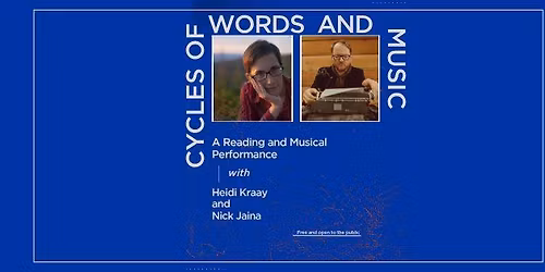 Cycles of Words and Music: An Evening with Heidi Kraay and Nick Jaina