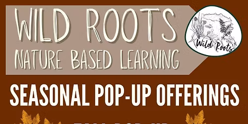 Wild Roots Fall Pop-Up November 8