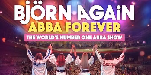 Bjorn Again - ABBA Forever Tour