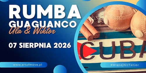 Rumba Guaguanco dla pocz\u0105tkuj\u0105cych vol.2 - zaj\u0119cia open \/\/ 07.08 Art of Move