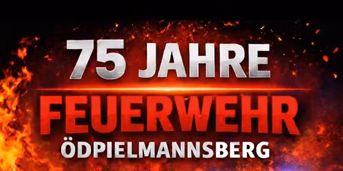 Disco Night - 75 Jahre Feuerwehr \u00d6dpielmannsberg