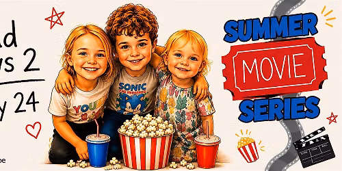 Free Friday Night Summer Movie Series Bad Guys 2!