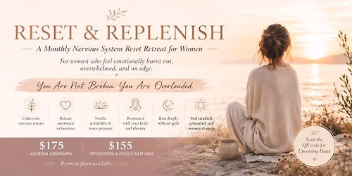 Reset & Replenish \u2014 A Nervous System Reset Retreat for Women
