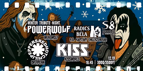 Winter Tribute Night - S8 Underground Club | POWERWOLF | RHCP | KISS | RADICS B\u00c9LA
