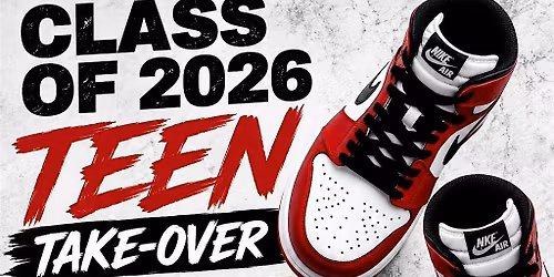 Class of 2026 Teen Take-Over Graduation Event