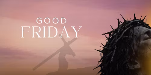 Good Friday @ Journey Church