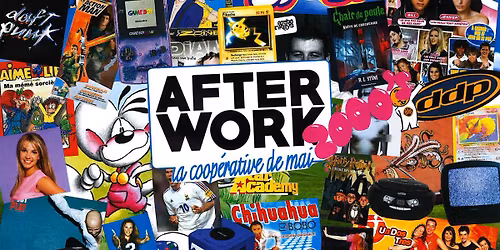 AFTERWORK ann\u00e9es 2000 \/ La Coop\u00e9rative de Mai