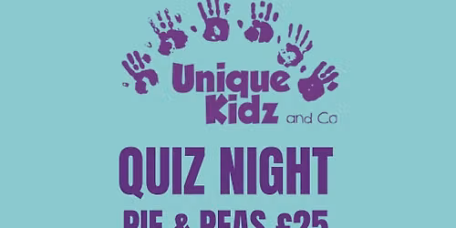 Fire & Ice Pie, Peas & Quiz Night for Unique Kidz & Co