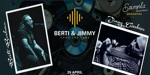 Berti & Jimmy - Odds and Ends