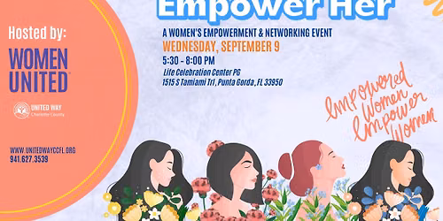 Empower Her Series: A Women United Empowerment & Networking Event!