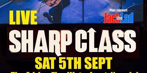 SHARP CLASS Live plus Jack The Lad