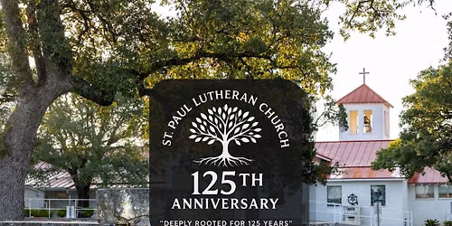 St. Paul Lutheran Church 125th Anniversary Celebration