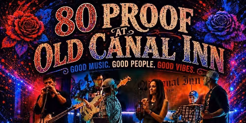 80 Proof at the Old Canal Inn