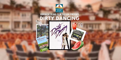 Coronado Film Festival Movie on the Beach | Dirty Dancing