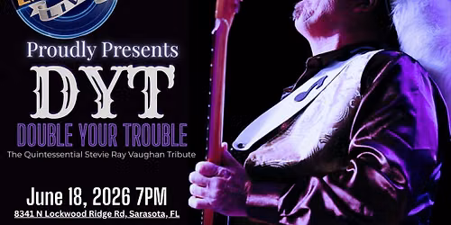 Double Your Trouble a Tribute to Stevie Ray Vaughn