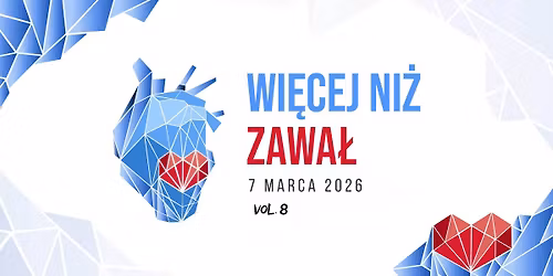 Wi\u0119cej ni\u017c Zawa\u0142 2026 - 8 edycja Studenckiej Konferencji Kardiologicznej