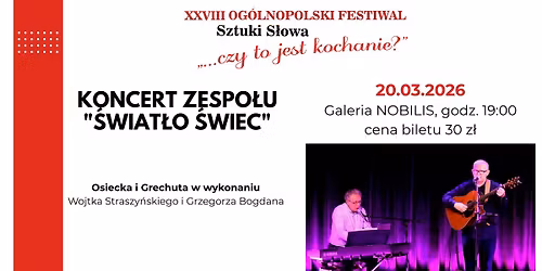 KONCERT ZESPO\u0141U "\u015aWIAT\u0141O \u015aWIEC" - Wojtek Straszy\u0144ski i Grzegorz Bogdan  