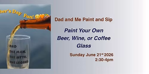 Dad and Me Paint and Sip