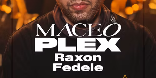 Maceo Plex pres. Ellum @ Ritter Butzke