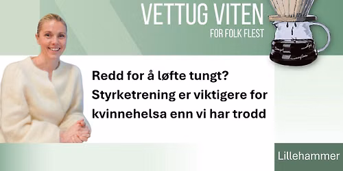 Vettug viten med Anne Mette Rustaden