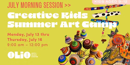 Creative Kids Art Camp with Jeanne Weymouth - July Morning Session
