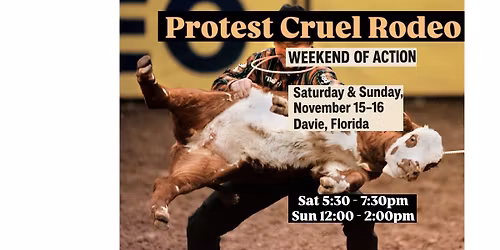 Protest Cruel Rodeo Nov 15-16