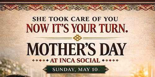 Mother\u2019s Day Brunch Vienna VA at Inca Social | Reservations Near Tysons Cor