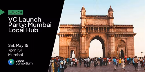 VC Launch Party: Mumbai Local Hub
