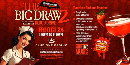 THE BIG DRAW Blood Drive at Club One Casino