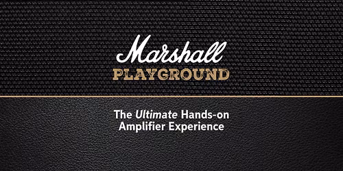 Marshall Playground: The Ultimate Hands-on Amplifier Experience