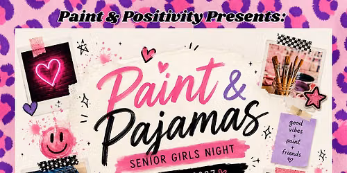 Paint & Pajamas: Senior Girls Night