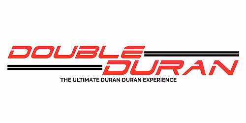 Double Duran: The Ultimate Duran Duran Experience
