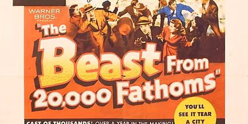 SSSS presents: The Beast from 20,000 Fathoms
