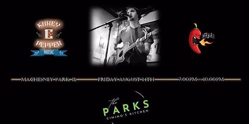 KOREY PEPPER LIVE @ THE PARKS-CIMINO'S KITCHEN