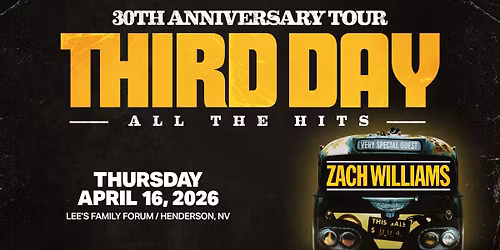 THIRD DAY 30th Anniversary Tour- Henderson, NV