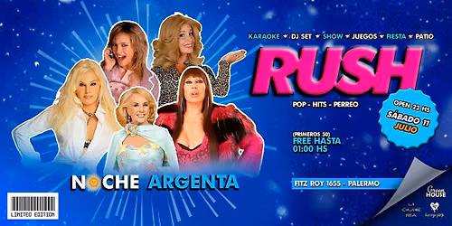 NOCHE ARGENTA RUSH S\u00c1BADO 11 DE JULIO