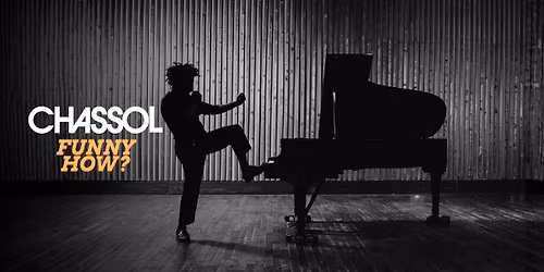CHASSOL \u00ab Funny How? \u00bb \u01c0 Paris Folies Berg\u00e8re \u01c0 30 novembre 2026