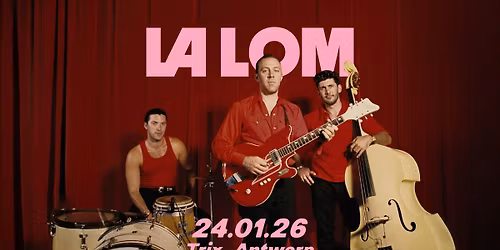 LA LOM \/ Trix - LAATSTE TICKETS