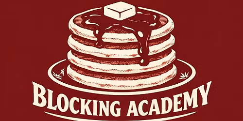 Flips Pancake House PRESENTS Flat Back Pancake Co. Blocking Academy