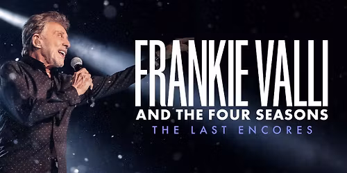 Frankie Valli and The Four Seasons at New Jersey Performing Arts Center
