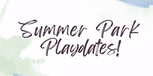 Summer Park Playdate!