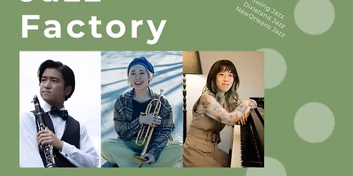 5\/27(Wed)Swingin\u2019 Jazz Factory \/ \u65b0\u5bbfPolka Dots \u30b8\u30e3\u30ba\u30e9\u30a4\u30d6